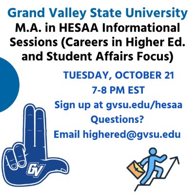 GVSU M.A. in HESAA Informational Session (Careers in Student Affairs Focus)